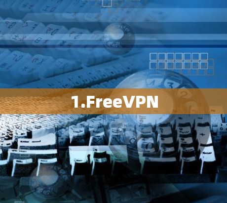 1.FreeVPN