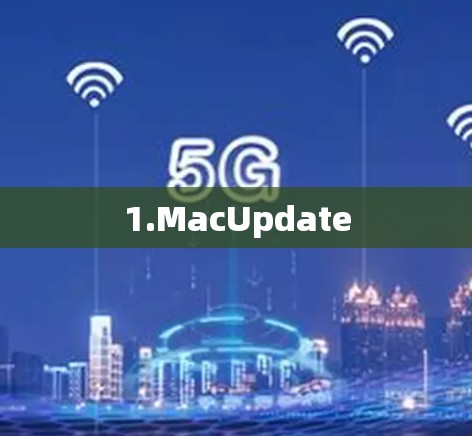1.MacUpdate