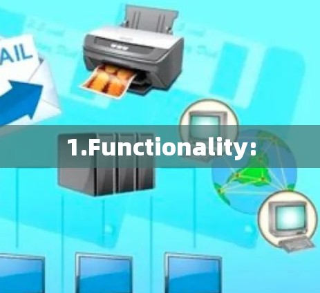 1.Functionality:
