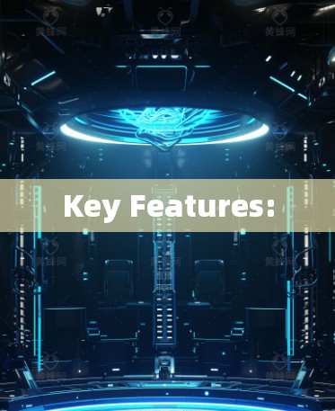 Key Features: