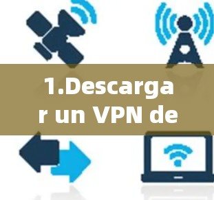 1.Descargar un VPN de Windows